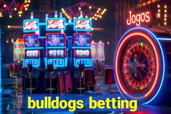 bulldogs betting