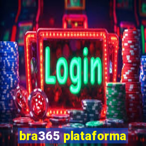 bra365 plataforma