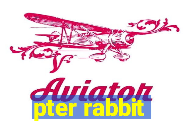 pter rabbit