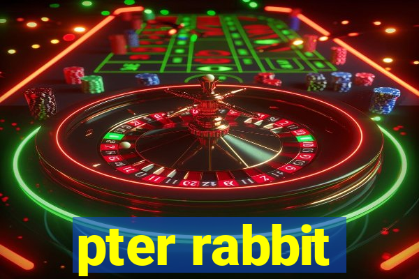 pter rabbit