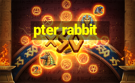 pter rabbit