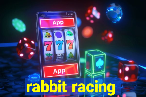 rabbit racing