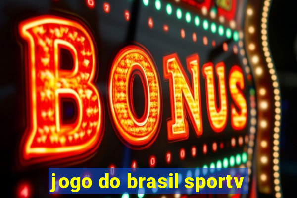 jogo do brasil sportv