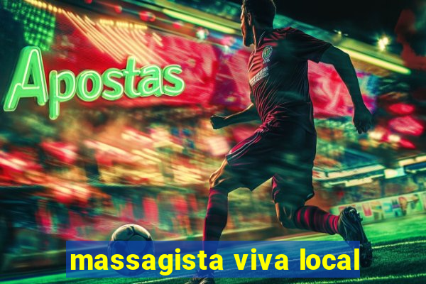 massagista viva local