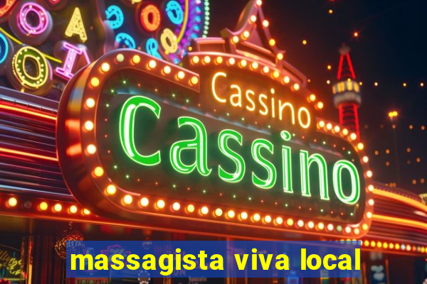 massagista viva local