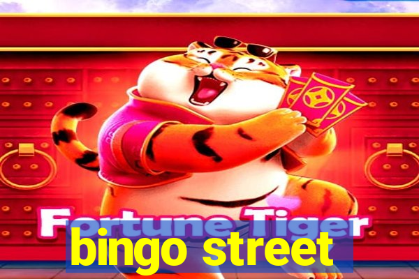 bingo street