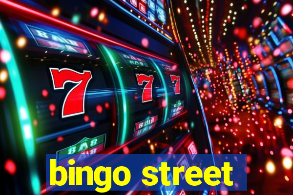 bingo street