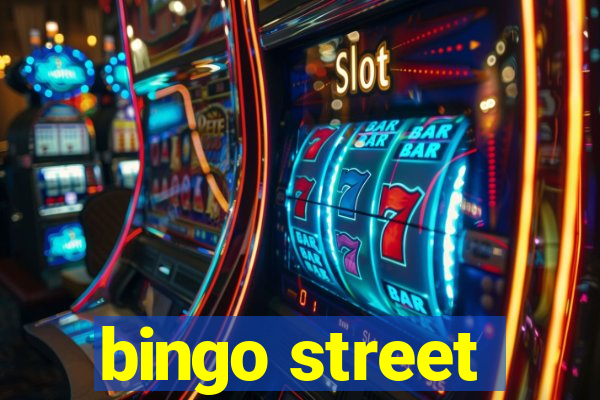 bingo street