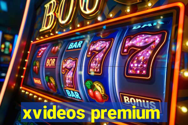 xvideos premium