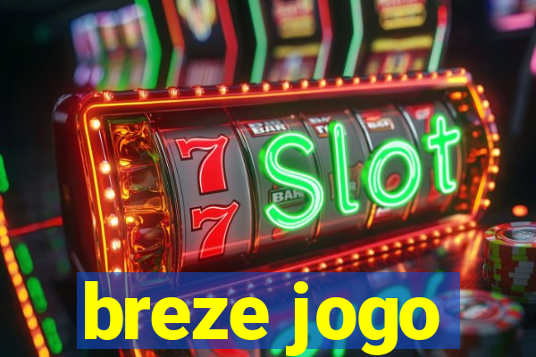 breze jogo