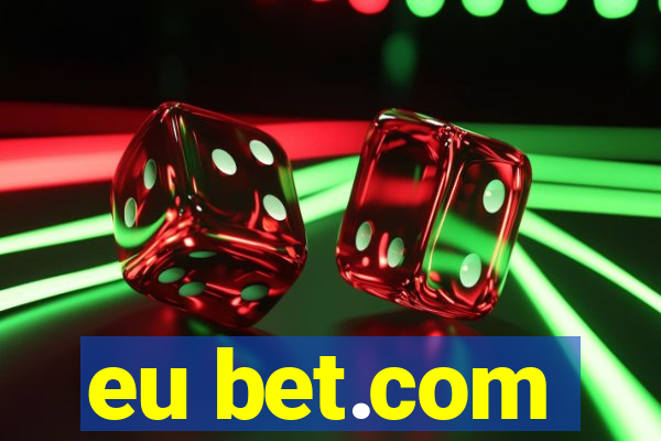 eu bet.com