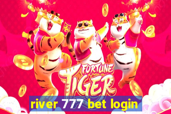 river 777 bet login