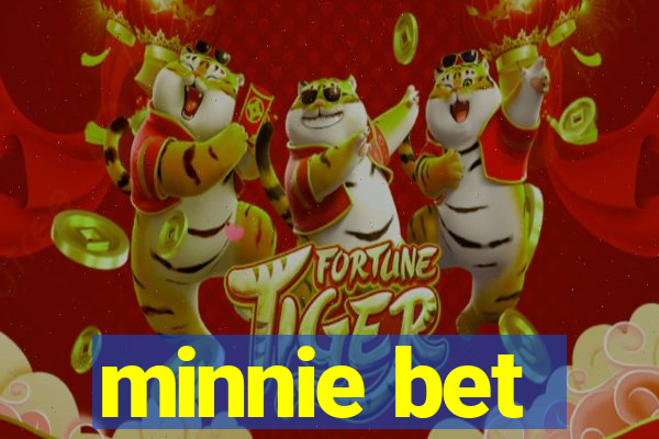 minnie bet