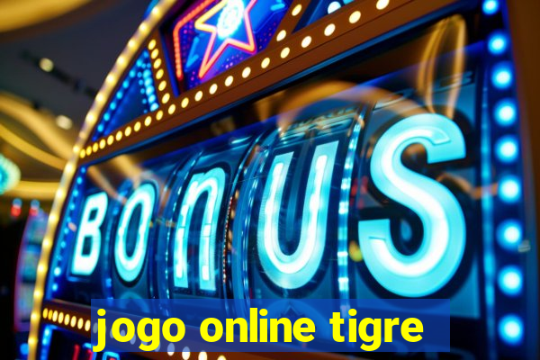 jogo online tigre