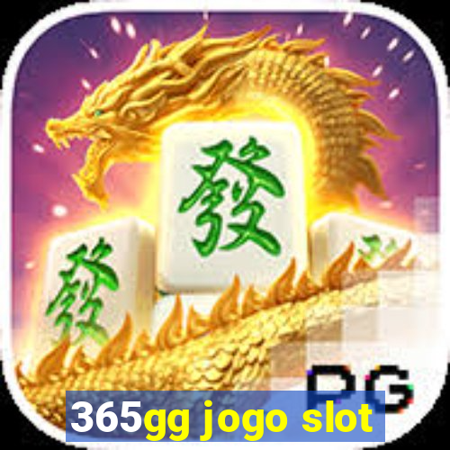 365gg jogo slot