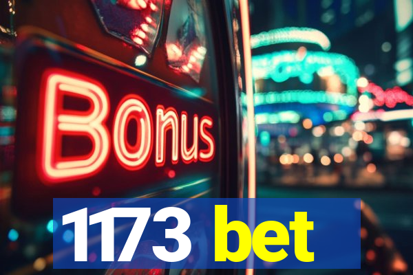 1173 bet