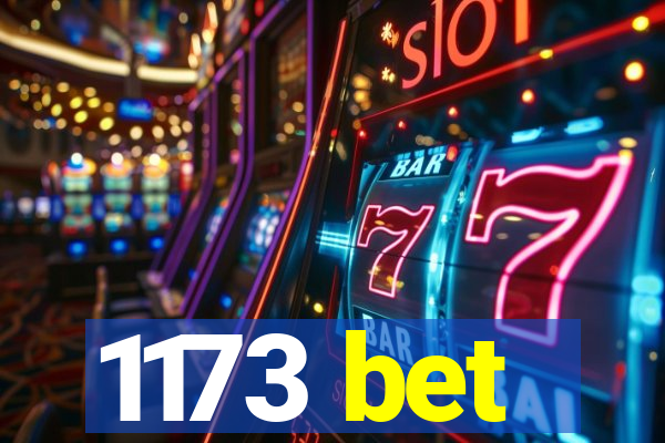 1173 bet