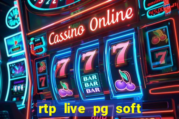 rtp live pg soft slot gac