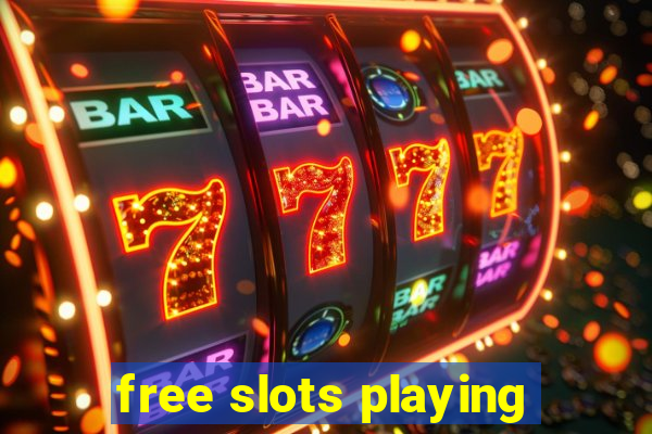 free slots playing