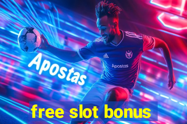 free slot bonus