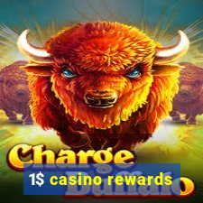 1$ casino rewards