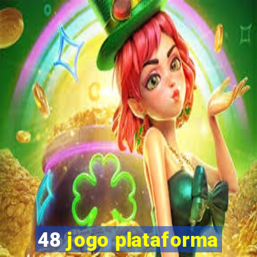 48 jogo plataforma