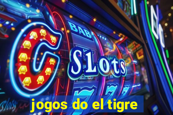 jogos do el tigre