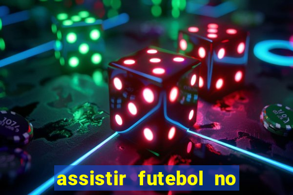 assistir futebol no premiere gratis