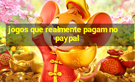 jogos que realmente pagam no paypal