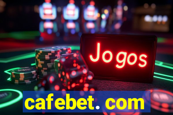 cafebet. com