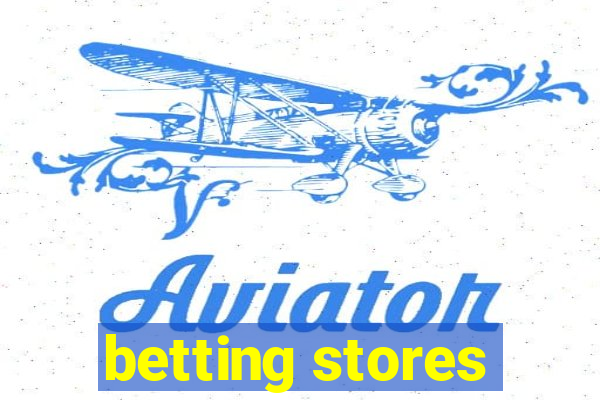 betting stores