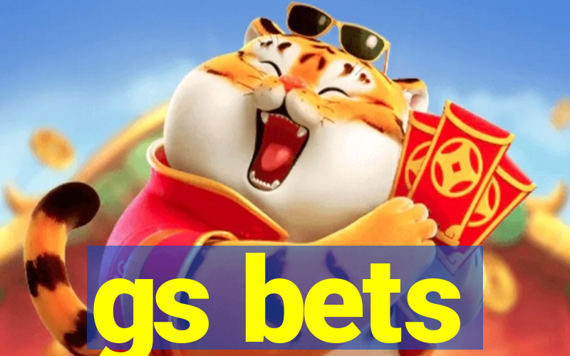 gs bets