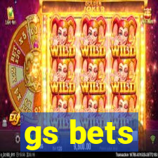 gs bets