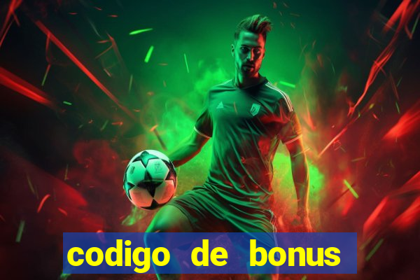 codigo de bonus jogo do tigre