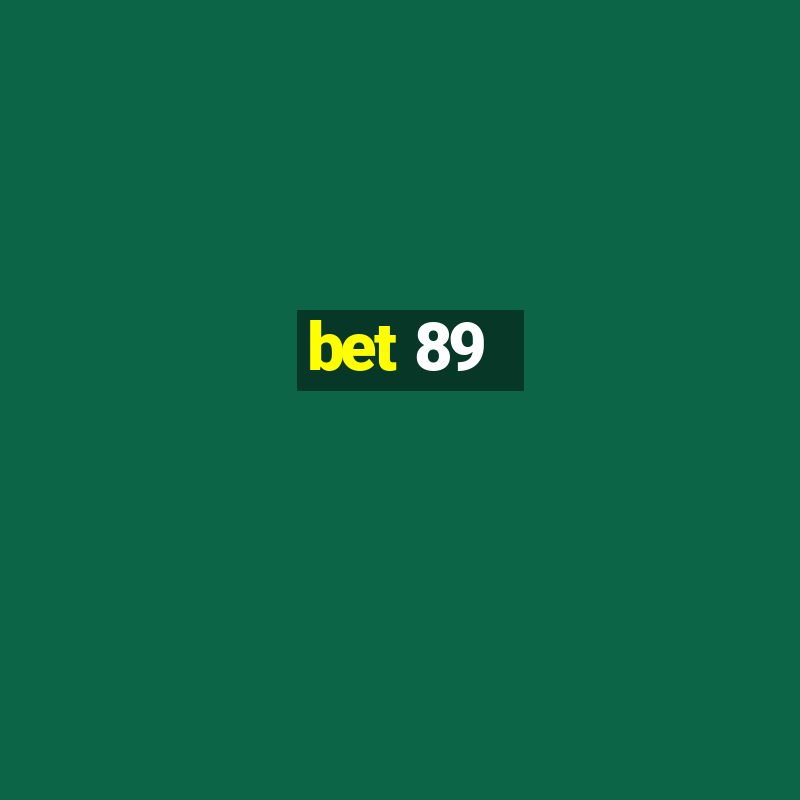 bet 89