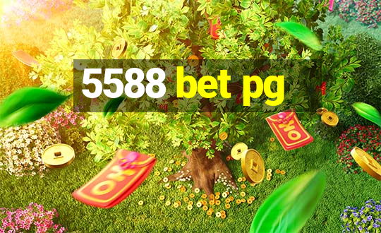 5588 bet pg