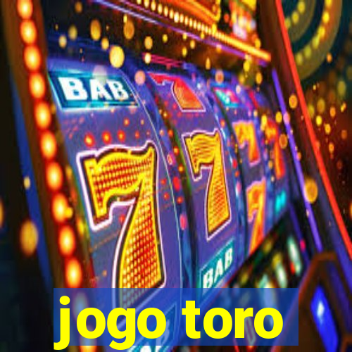 jogo toro