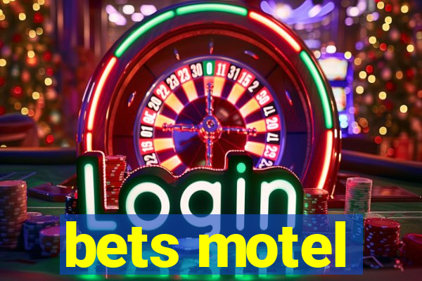 bets motel