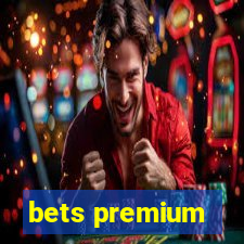 bets premium