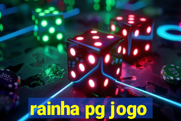 rainha pg jogo