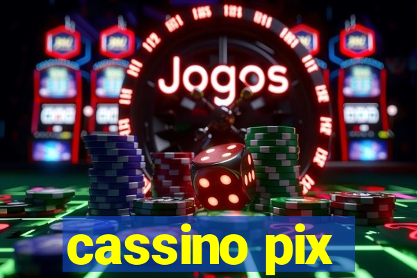 cassino pix