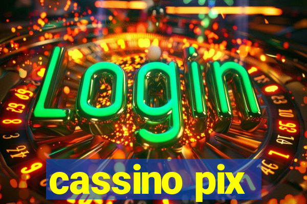 cassino pix