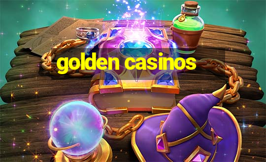 golden casinos