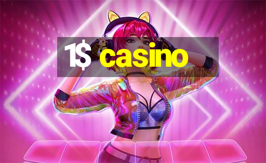 1$ casino