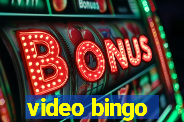 video bingo