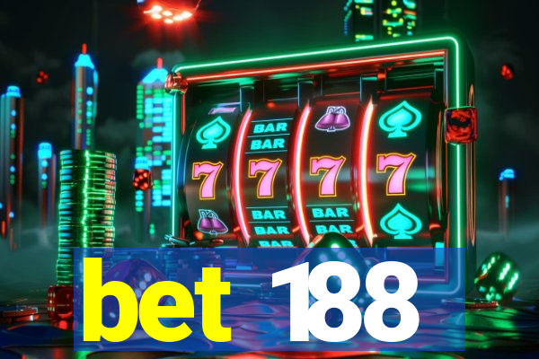 bet 188