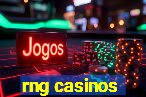 rng casinos