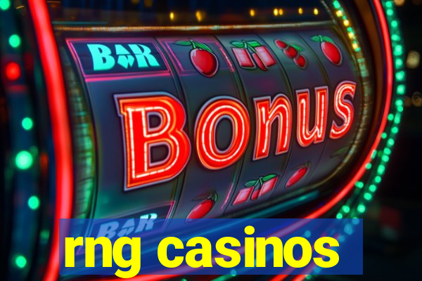 rng casinos