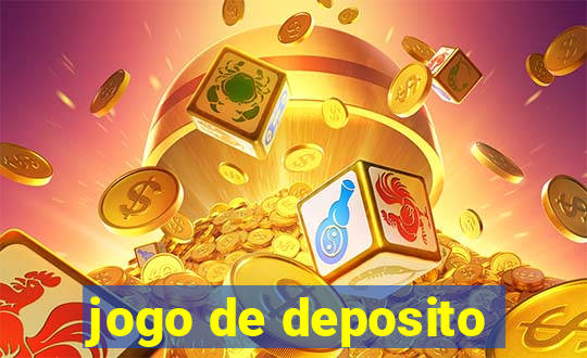 jogo de deposito