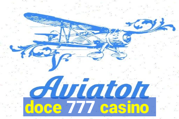 doce 777 casino